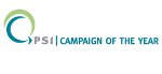 Registration now open for PSI - Campaign of the Year Registration now open for PSI - Campaign of the Year